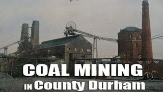 Durham Coal Mining 4 of 5  County Durham [upl. by Garlen]