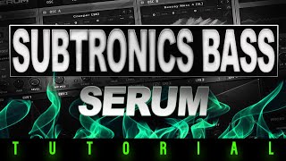 SUBTRONICS SERUM DUBSTEP BASS TUTORIAL [upl. by Shelley]