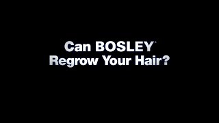 Can Bosley Regrow Your Hair [upl. by Hardunn478]