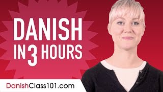 Learn Danish in 3 Hours  ALL the Danish Basics You Need [upl. by Kristin]