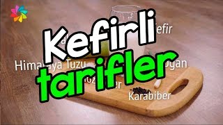 Kefirli tarifler [upl. by Loram600]