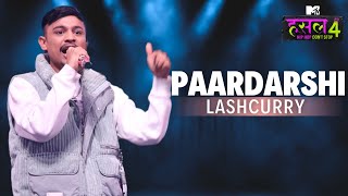 Paardarshi  Lashcurry  MTV Hustle 4 [upl. by Alaecim]