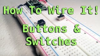 How To Wire It Buttons amp Switches [upl. by Lleval]