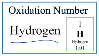 How to find the Oxidation Number for H Hydrogen [upl. by Hiller400]