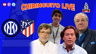 INTER  ATLETI  UCL CHIRINGUITO LIVE [upl. by Eila]