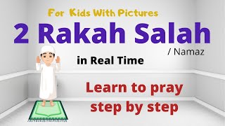 2 Rakat Complete Salah in Real Time  Learn amp Practice Your Prayer  Salah Series for Kids [upl. by Gnanmas]