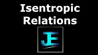 Explained Isentropic Relations [upl. by Enihpad]