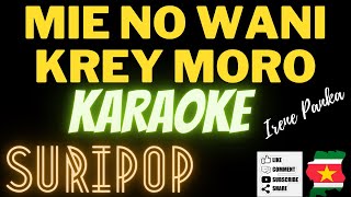 MIE NO WANI KREY MORO  IRENE PANKA  SURIPOP  KARAOKE [upl. by Japeth]