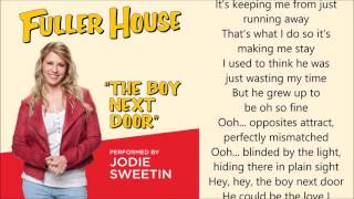 Fuller House  The Boy Next Door Jodie Sweetin  lyrics [upl. by Hcire974]