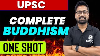 COMPLETE BUDDHISM IN 1 Shot  Indian History for UPSC [upl. by Nevak]