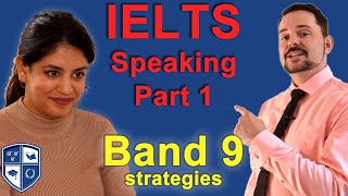 IELTS Speaking Part 1 Band 9 Strategies [upl. by Shirlee]