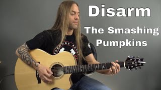 Learn How to Play Disarm by the Smashing Pumpkins Guitar Lesson Guitar Cover by Steve Stine [upl. by Atteinotna]