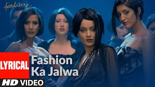 Fashion Ka Jalwa Lyrcial  Fashion  Priyanka Chopra Kangna Ranawat  Sukhwinder Singh [upl. by Queri]