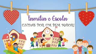 MENSAGEM FAMÍLIA E ESCOLA [upl. by Kubis578]