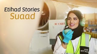 Meet Suaad  Etihad Stories [upl. by Gordon]