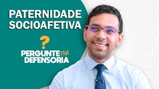 Paternidade socioafetiva O que é Como fazer o reconhecimento [upl. by Kenn]