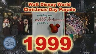 1999 Walt Disney World Christmas Day Parade [upl. by Eciralc642]