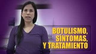 Botulismo síntomas y tratamiento [upl. by Siva646]