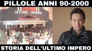 PILLOLE ANNI 902000 DISCOTECHE La storia dellUltimo Impero [upl. by Mannes]