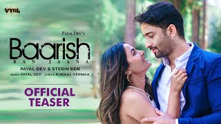 Baarish Ban Jaana Official Teaser Payal Dev Stebin Ben  Shaheer Sheikh Hina Khan Kunaal Vermaa [upl. by Barty698]