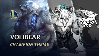 Volibear The Relentless Storm  Champion Theme  League of Legends [upl. by Bocoj914]