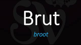 How to Pronounce Brut Sparkling Wine Term Pronunciation [upl. by Frayne]