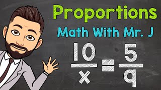 Proportions  Solving Proportions with Variables [upl. by Letsirc]