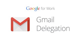 How to set up Gmail delegation [upl. by Inol422]