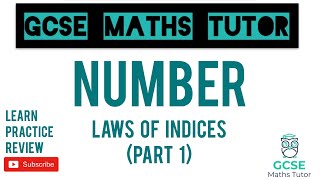 Laws of Indices  Part 1 Higher amp Foundation  GCSE Maths Tutor [upl. by Waldo959]