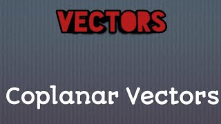 Coplanar vectors in Hindi  maths [upl. by Warde114]