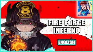 Fire Force OP 1  INFERNO FULL ENGLISH COVER [upl. by Edmunda96]