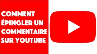 Comment épingler un commentaire sur Youtube [upl. by Lhok]