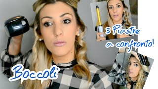 BOCCOLI FACILI TOP 3 PIASTRE a confrontoBabyliss Curl Secretferro piastra tutorial [upl. by Noiroc]