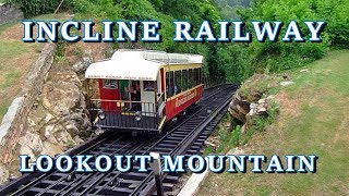 INCLINE RAILWAY LOOKOUT MOUNTAIN CHATTANOOGA TENNESSEE [upl. by Meggs]