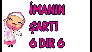 imanın şartı 6 dır 6  İmanın şartı altıdır altı  dindersi video [upl. by Rol]