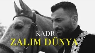 KADR  ZALIM DÜNYA Official Video [upl. by Aland]