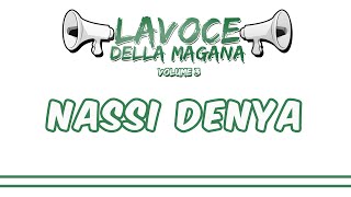 La Voce Della Magana l NASSI DENYA  LESTASI ETERNA [upl. by Akcirre]