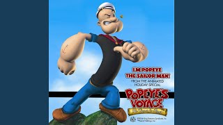 Im Popeye The Sailor Man [upl. by Ahsienal]