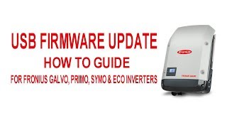 Fronius USB Update Galvo Primo Symo amp Eco Inverters [upl. by Zacharie]