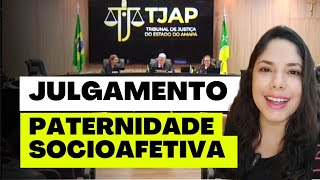 JULGAMENTO PATERNIDADE SOCIOAFETIVA [upl. by Noremmac]