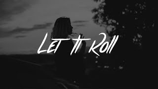 Lewis Capaldi  Let It Roll Lyrics [upl. by Ellicul]