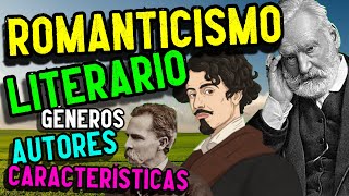 LITERATURA del ROMANTICISMO Características temas y autores [upl. by Ladnyc]