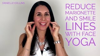 Reduce Marionette and Smile Lines with Face Yoga [upl. by Borden923]