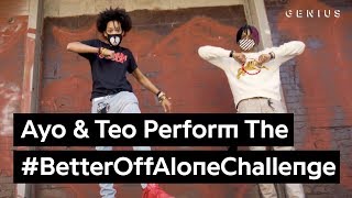 Official Ayo amp Teo “Better Off Alone” Dance Challenge [upl. by Inahet]