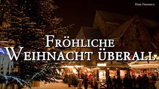 Fröhliche Weihnacht überall German Christmas SongLyrics [upl. by Stephania]