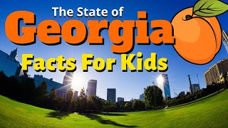 Facts About Georgia for Kids  Geography Educational Video [upl. by Atirehc961]