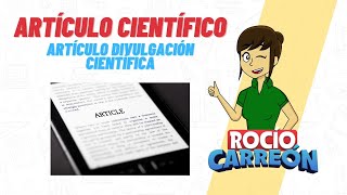 ARTÍCULO CIENTÍFICO Y ARTÍCULO DE DIVULGACIÓN CIENTÍFICA [upl. by Eibber]