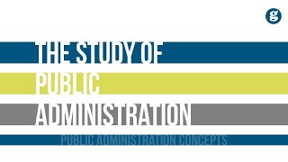 The Study of Public Administration [upl. by Peggy]