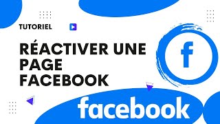 Comment réactiver une page Facebook [upl. by Alfonso]