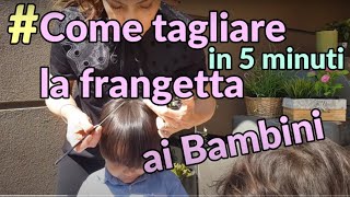 COME TAGLIARE LA FRANGIA AI BAMBINI [upl. by Aremmat]